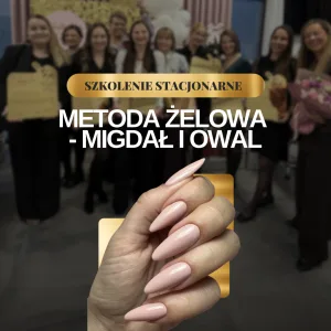 Szkolenie podstawowe, metoda żelowa - migdał i owal